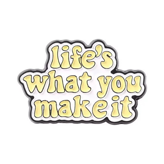 Emaljnål med budskap – Focus on the Good / Life is What You Make It Vårda Med Stil