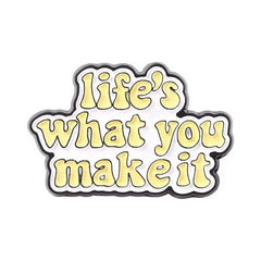 Emaljnål med budskap – Focus on the Good / Life is What You Make It Vårda Med Stil